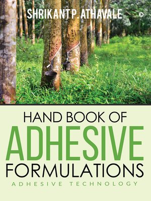 cover image of Hand Book of Adhesive Formulations
